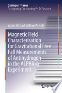 Magnetic Field Characterisation for Gravitational Free Fall Measurements of Antihydrogen in the ALPHA-g Experiment