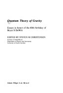 Quantum Theory of Gravity, Essays in Honor of the 60th Birthday of Bryce C DeWitt