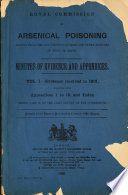 First Report of the Royal Commission Appointed to Inquire Into Arsenical Poisoning from the Consumption of Beer and Other Articles of Food Or Drink