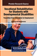 Vocational Rehabilitation for Students with Developmental Disabilities: Transition from Education to Employment