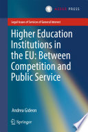 Higher Education Institutions in the EU: Between Competition and Public Service