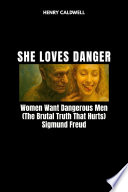 SHE LOVES DANGER