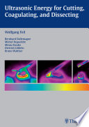 Ultrasonic Energy for Cutting, Coagulating, and Dissecting