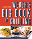 Weber's Big Book of Grilling