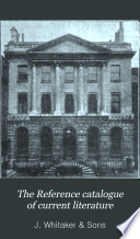 The Reference Catalogue of Current Literature