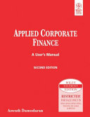 Applied Corporate Finance: a User's Manual, 2nd Ed