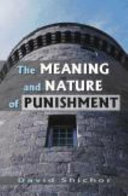 The Meaning and Nature of Punishment