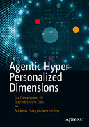 Agentic Hyper-Personalized Dimensions