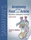 Sarrafian's Anatomy of the Foot and Ankle