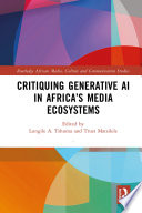 Critiquing Generative AI in Africa’s Media Ecosystems