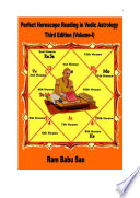 Perfect Horoscope Reading in Vedic Astrology, Third Edition (Volume-I)