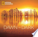 National Geographic Dawn to Dark Photographs