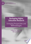 Reshaping Higher Education Research