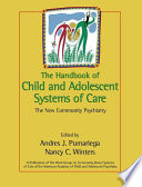 The Handbook of Child and Adolescent Systems of Care