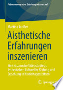 Aisthetische Erfahrungen inszenieren