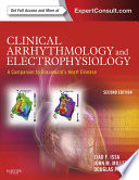 Clinical Arrhythmology and Electrophysiology: A Companion to Braunwald's Heart Disease E-Book