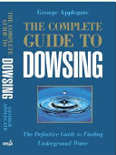 The Complete Guide to Dowsing