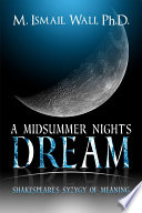 A Midsummer Night's Dream: Shakespeare's Syzygy of Meaning