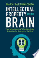 Intellectual Property and the Brain
