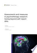 Assessments and Measures in Psychotherapy Research: Going Beyond Self-Report Data
