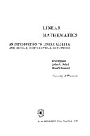 Linear Mathematics; an Introduction to Linear Algebra and Linear Differential Equations