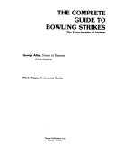 The Complete Guide to Bowling Strikes