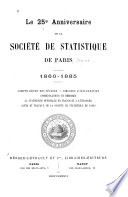 Le 25e Anniversaire de la Société de statistique de Paris, 1860-1885