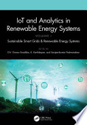 IoT and Analytics in Renewable Energy Systems (Volume 1)