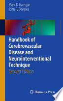 Handbook of Cerebrovascular Disease and Neurointerventional Technique