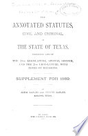 The Annotated Statutes, Civil and Criminal, of the State of Texas