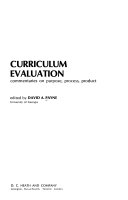Curriculum Evaluation; Commentaries on Purpose, Process, Product