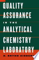 Quality Assurance in the Analytical Chemistry Laboratory