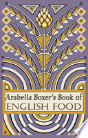 Arabella Boxer's Book of English Food