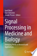 Signal Processing in Medicine and Biology
