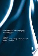 Military Ethics and Emerging Technologies