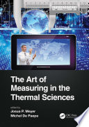 The Art of Measuring in the Thermal Sciences