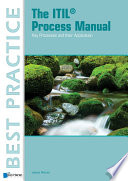 The ITIL Process Manual