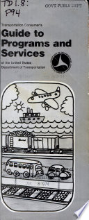 Transportation Consumer's Guide to Programs and Services of the U.S. Department of Transportation
