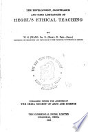 The Development, Significance, and Some Limitations of Hegel's Ethical Teaching
