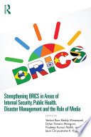 Strengthening BRICS in Areas of Internal Security, Public Health, Disaster Management and the Role of Media