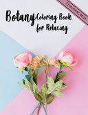 Botany Coloring Book for Relaxing