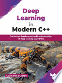 Deep Learning in Modern C++