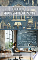 Foundations of Reading, Writing, and Proving