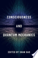 Consciousness and Quantum Mechanics