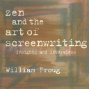 Zen and the Art of Screenwriting