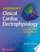 Josephson's Clinical Cardiac Electrophysiology
