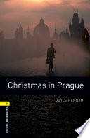 Christmas in Prague Level 1 Oxford Bookworms Library