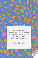 Rethinking Interdisciplinarity across the Social Sciences and Neurosciences