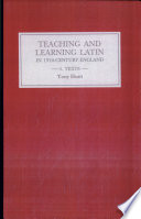 Teaching and Learning Latin in Thirteenth-century England