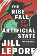 The Rise and Fall of the Artificial State